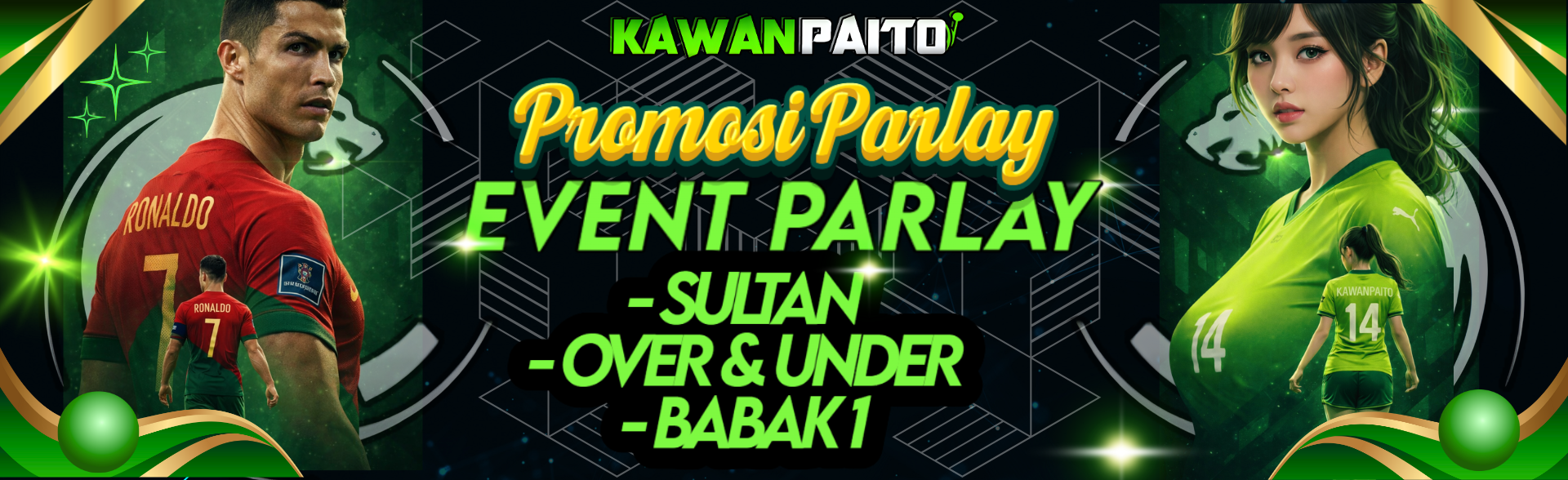 PROMO EVENT PARLAY SULTAN KAWANPAITO