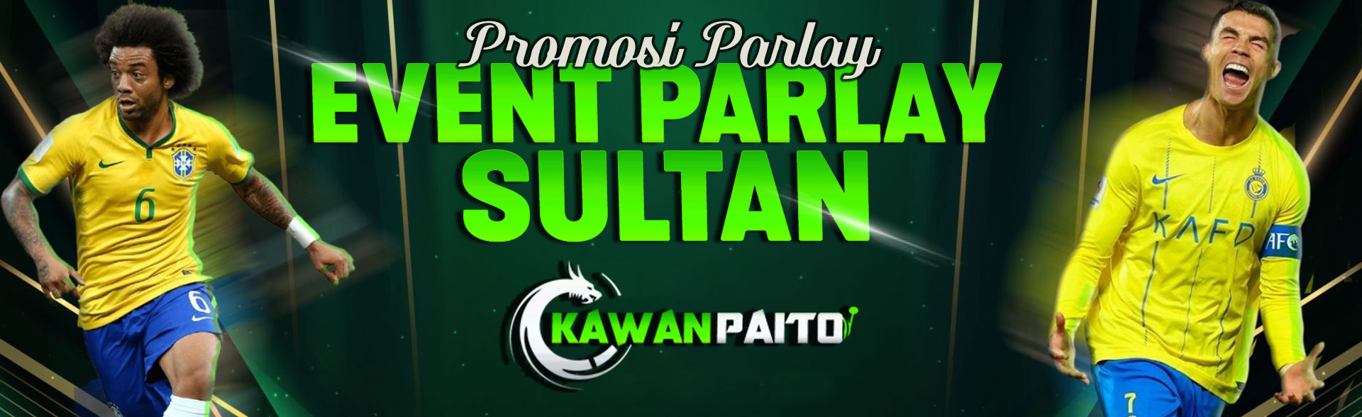 PROMO EVENT PARLAY SULTAN KAWANPAITO